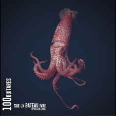 Gilles Laval - 100 Guitares Sur Un Bateau Ivre