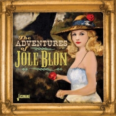 Various - The Adventures Of Jole Blon