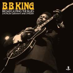 B.B. King - Broadcasting The Blues: Live From G