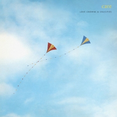 Care - Love Crowns And Crucifies (Ian Brou