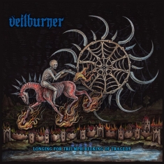 Veilburner - Longing For Triumph Reeking Of Trag