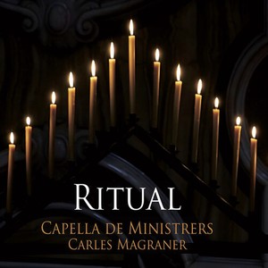 Capella De Ministrers Carles Magra - Ritual