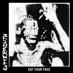 Guttermouth - Eat Your Face (Vinyl Lp)