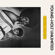 Young-Holt Unlimited - Born Again