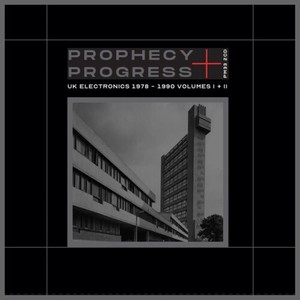 Various Artists - Prophecy + Progress: Uk Electronics