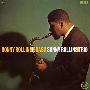Sonny Rollins - Brass/Trio