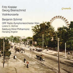 Benjamin Schmid - Breinschmid & Kreisler - Concertos