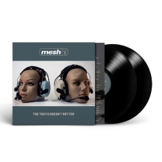 Mesh - Truth Doesnt Matter The (2 Lp Black