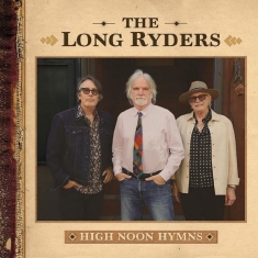 The Long Ryders - High Noon Hymns