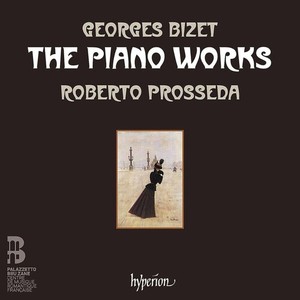 Roberto Prosseda - Bizet: The Piano Works