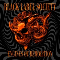 Black Label Society - Engines Of Demolition