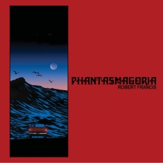 Francis Robert - Phantasmagoria (Random Color Vinyl)