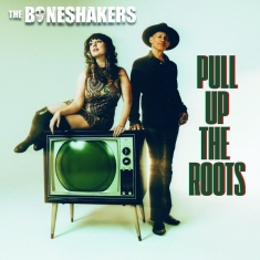 The Boneshakers - Pull Up The Roots: The Berlin & Hot