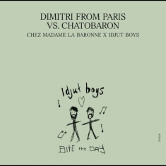 Dimitri From Paris Vs. Chatobaron - Chez Madame La Baronne ? Unreleased