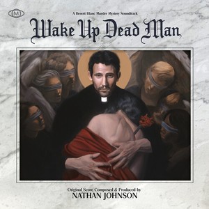 Nathan Johnson - Wake Up Dead Man
