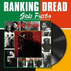 Ranking Dread - Girls Fiesta (Vinyl Lp)