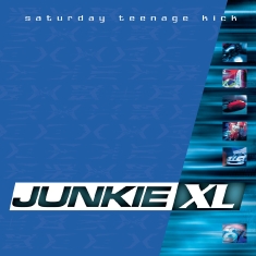 Junkie Xl - Saturday Teenage Kick (Remastered, Expanded) (Sea Blue Vinyl)