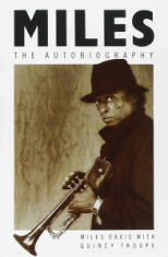 Miles Davis - Miles Davis: Miles The Autobiography