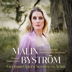 Malin Byström Royal Stockholm Phil - German Opera Scenes & Arias
