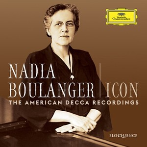 Nadia Boulanger - Icon - The American Decca Recording