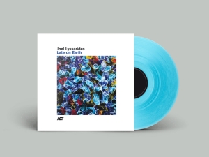 Joel Lyssarides - Late On Earth (Limited Edition)
