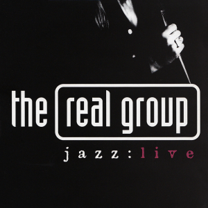 The Real Group - Jazz: Live (CD)