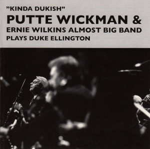 Putte Wickman & Ernie Wilkins - Kinda Dukish (CD)