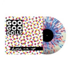 Goo Goo Dolls - Hold Me Up (Clear Splatter Vinyl Lp