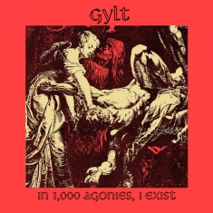 Gylt - In 1000 Agonies, I Exist (Transpare