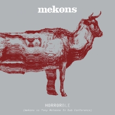 Mekons - Horrorble (Mekons Vs Tony Maimone I