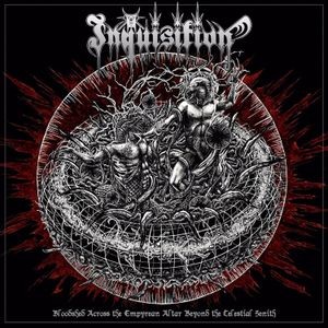 Inquisition - Bloodshed Across The Empyrean Altar