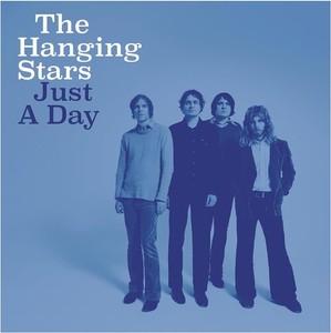 Hanging Stars The - Just A Day