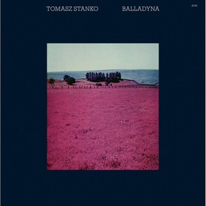 Tomasz Stańko - Balladyna