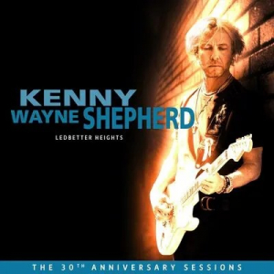 Kenny Wayne Shepherd - Ledbetter Heights (30Th Anniversary Sessions CD)