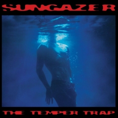 The Temper Trap - Sungazer