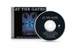 At The Gates - With Fear I Kiss The Burning Darkne