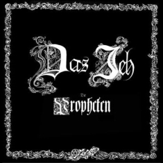 Das Ich - Die Propheten (35 Jahre)