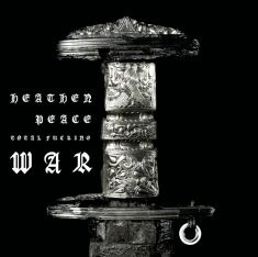 Heathen Peace - Total Fucking War