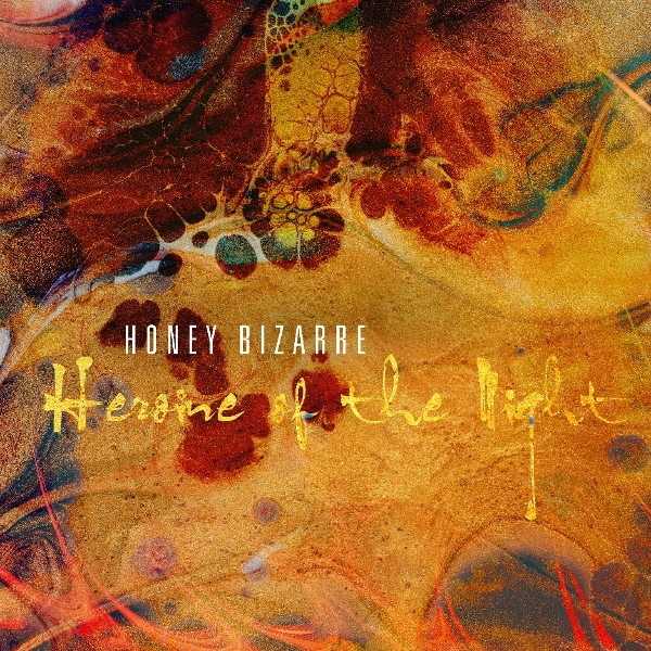 Honey Bizarre - Heroine Of The Night