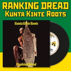 Ranking Dread - Kunta Kinte Roots