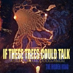 If These Trees Could Talk - Hidden Hand The (Digipack)