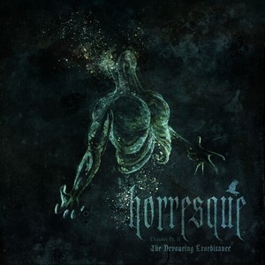 Horresque - Chasms Pt. Ii - The Devouring Exorb