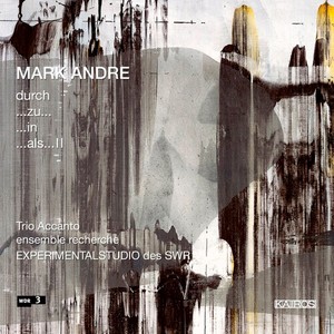 Andre Mark - Andre: Durch..Zu..In..Als..Ii