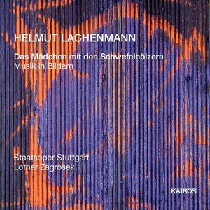 Helmut Lachenmann - Lachenmann: Das Mädchen