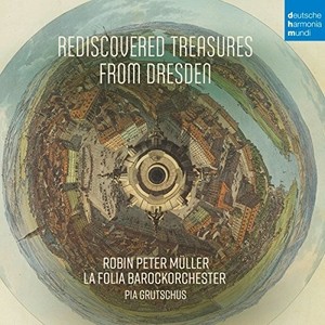 La Folia Barockorchester Müller R - Rediscovered Treasures From Dresden