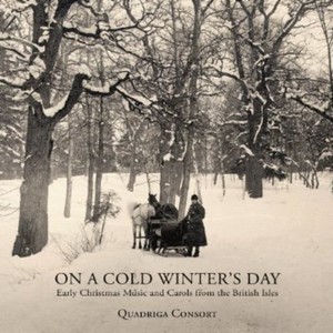 Quadriga Consort - On A Cold Winter's Day - Early Chri