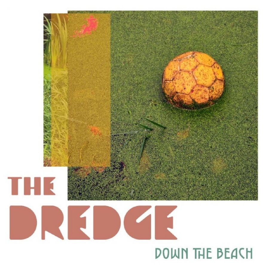 Dredge The - Down The Beach