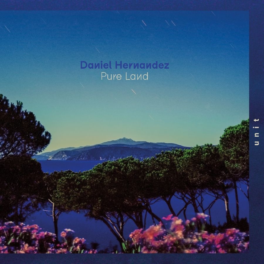 Daniel Hernandez - Pure Land