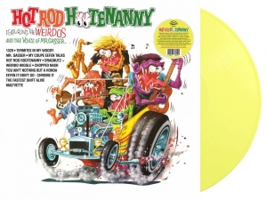 Mr. Gasser & The Weirdos - Hot Rod Hootenanny (Yellow Vinyl Lp