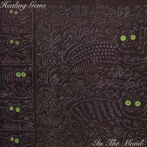 Healing Gems - In The Mood (Jade Lagoon Vinyl)